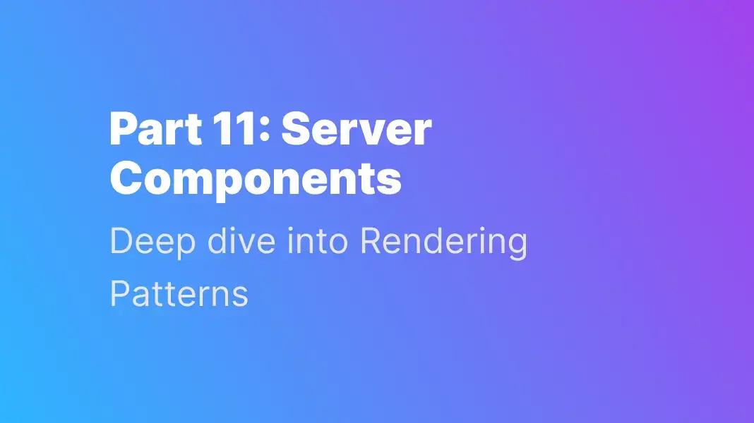 React Server Components: Server-Side React for Better Performance