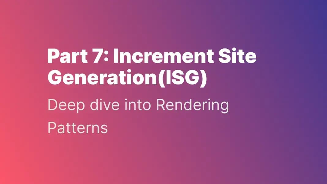Incremental site generation ISG visualization for fast scalable websites